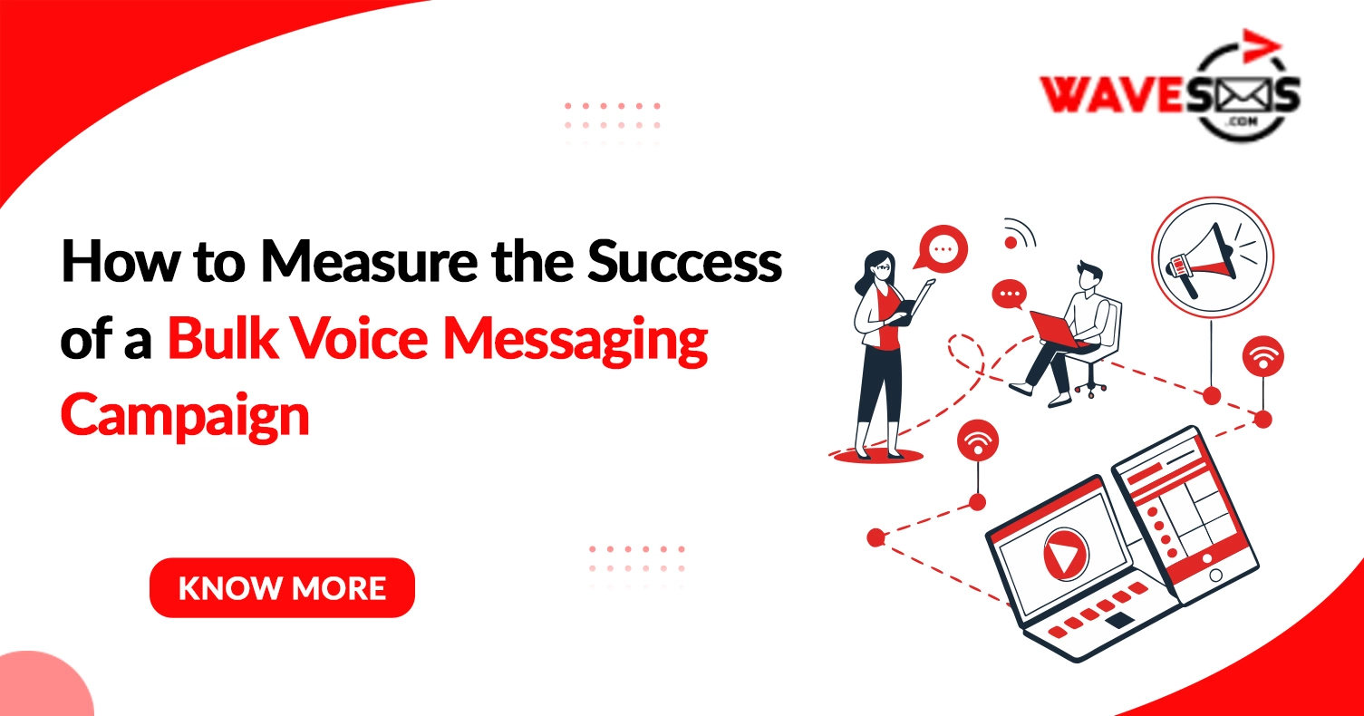 How to Measure the Success of a Bulk Voice Messaging Campaign